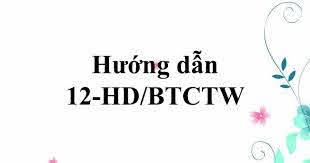 HƯỚNG DẪN SỐ 12-HD/BTCTW